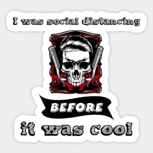 I was social distancing before it was cool t-shirt Unisex. Sticker